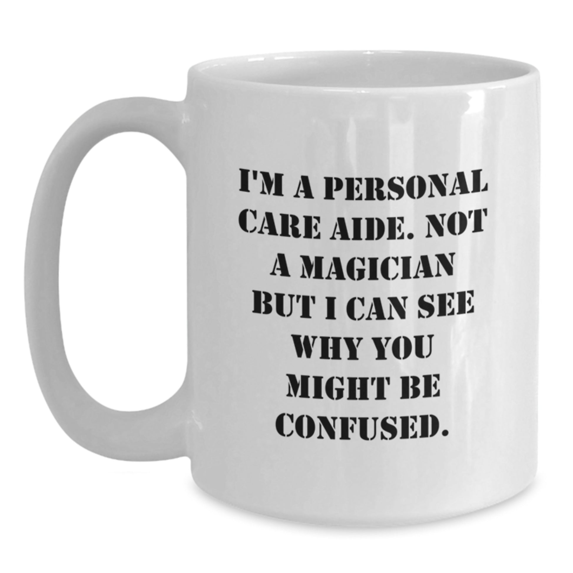 Personal Care Aide Keepsake White Coffee Mug for Him Birthday Gift - Main