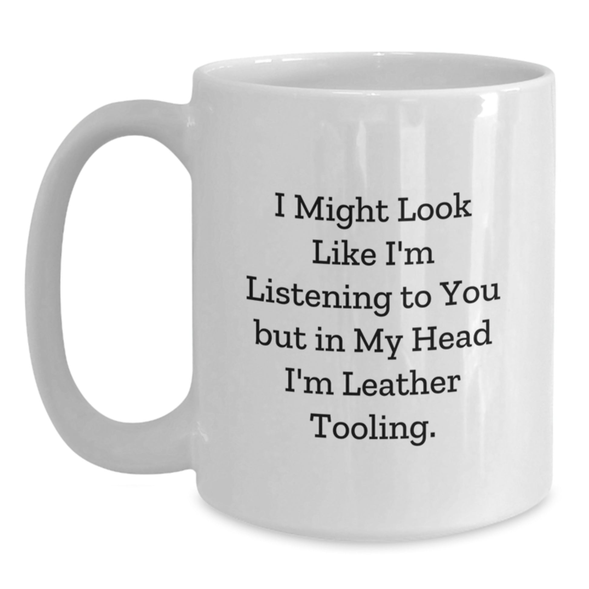 Funny Leather Tooling Quotes White Coffee Mugs for Graduation Unique Gifts from Friends to Men - Main