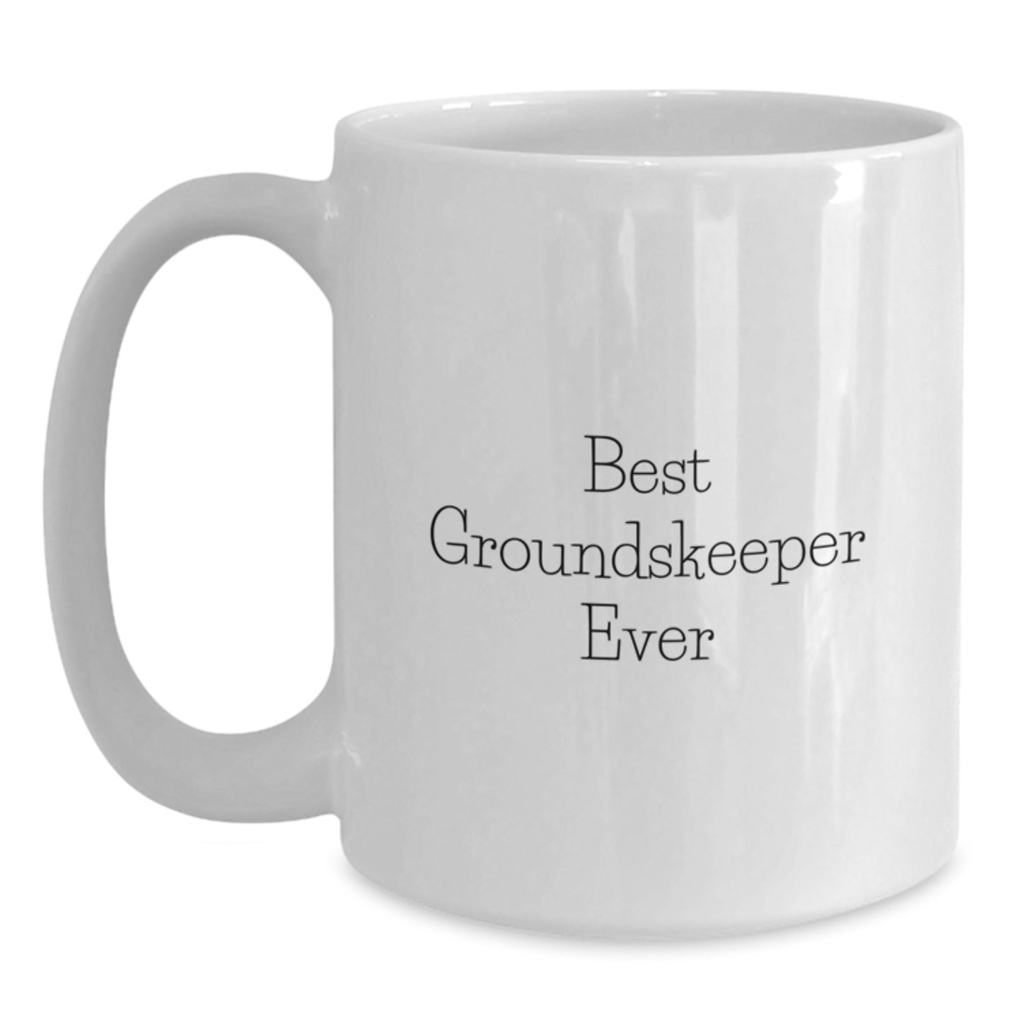 For Him Keepsake White Coffee Mug Birthday Gift Best Groundskeeper Ever - Main