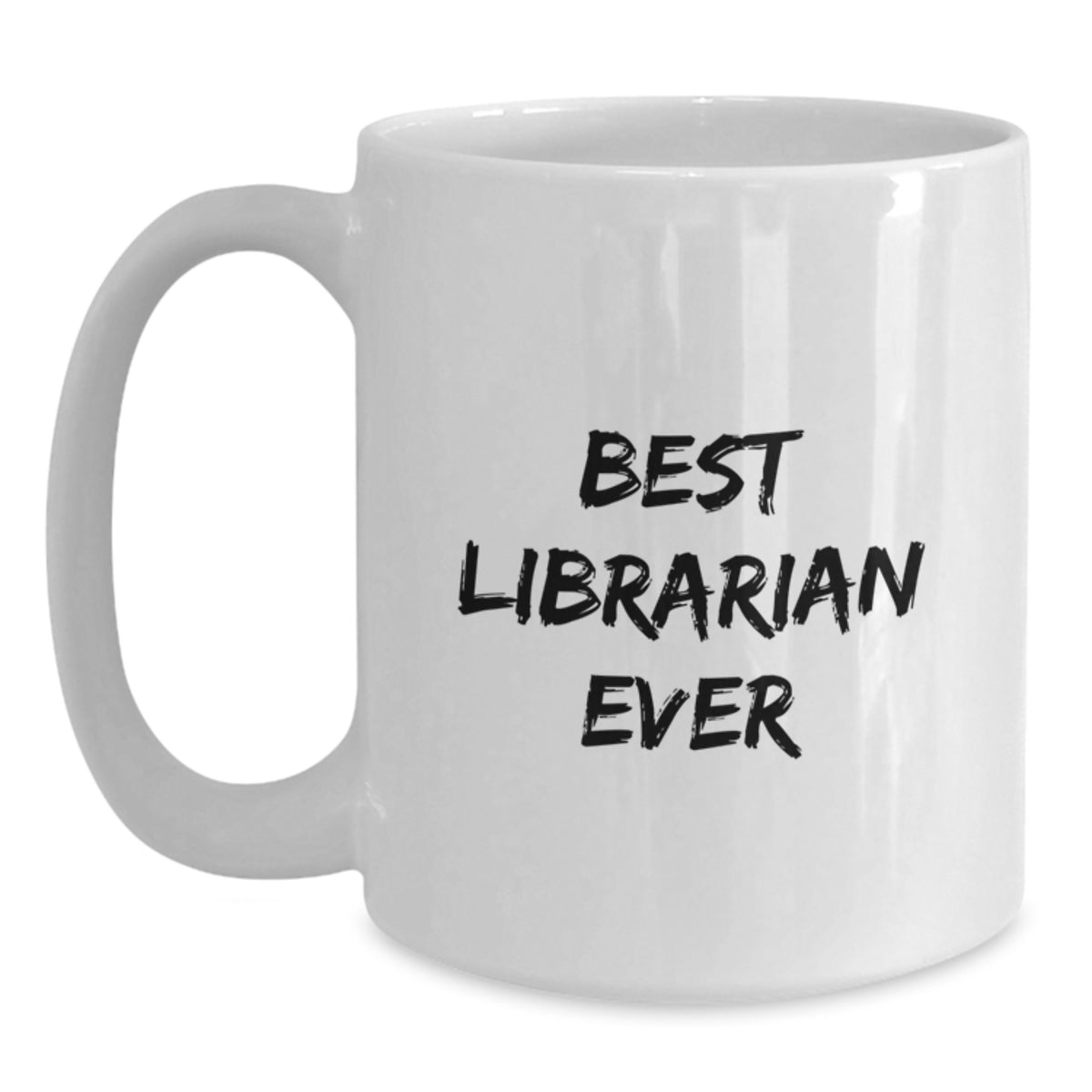 Librarian Gift for Him - Best Librarian Ever Keepsake Coffee Mug - Main