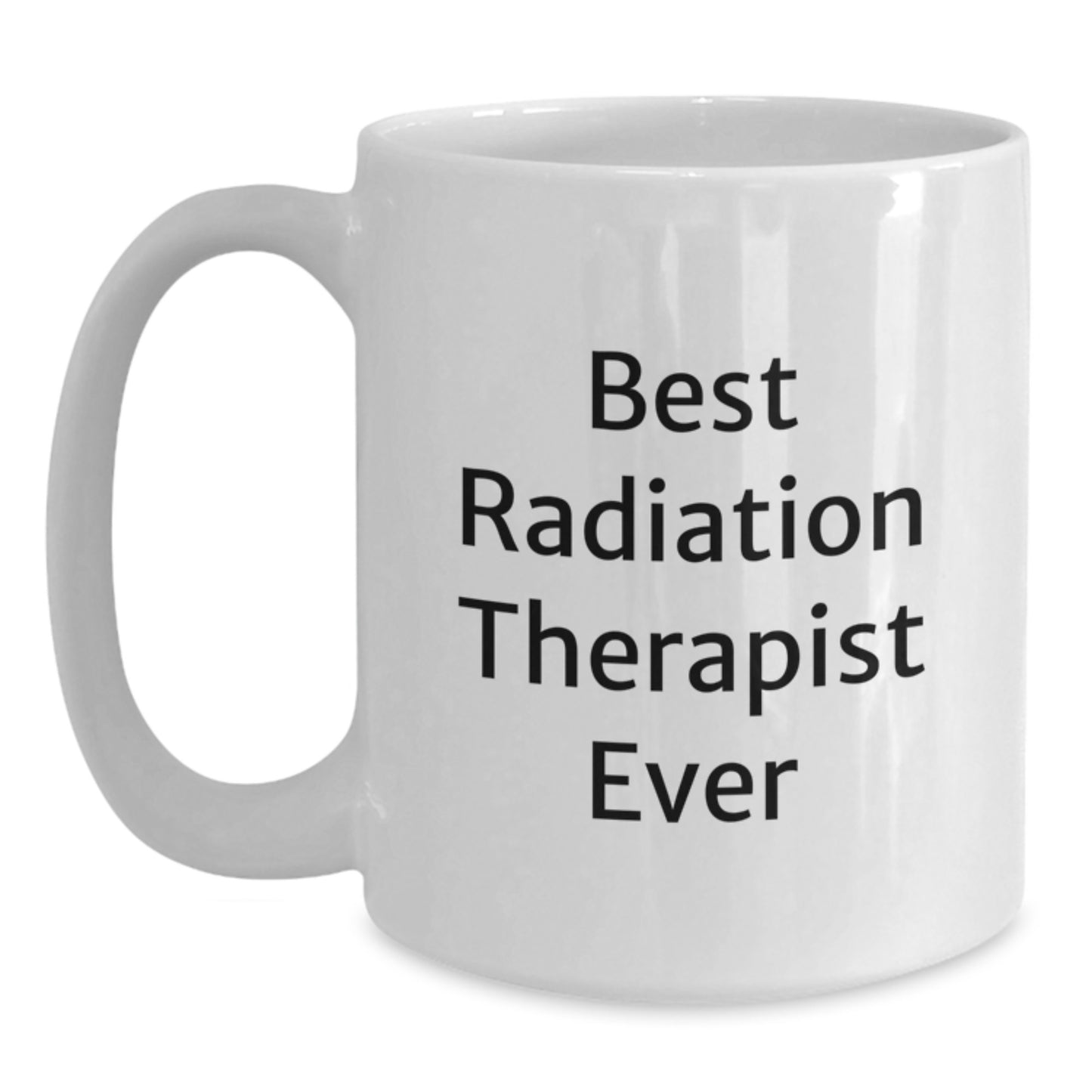 Radiation Therapist Keepsake White Coffee Mug Him Birthday Gift - Main