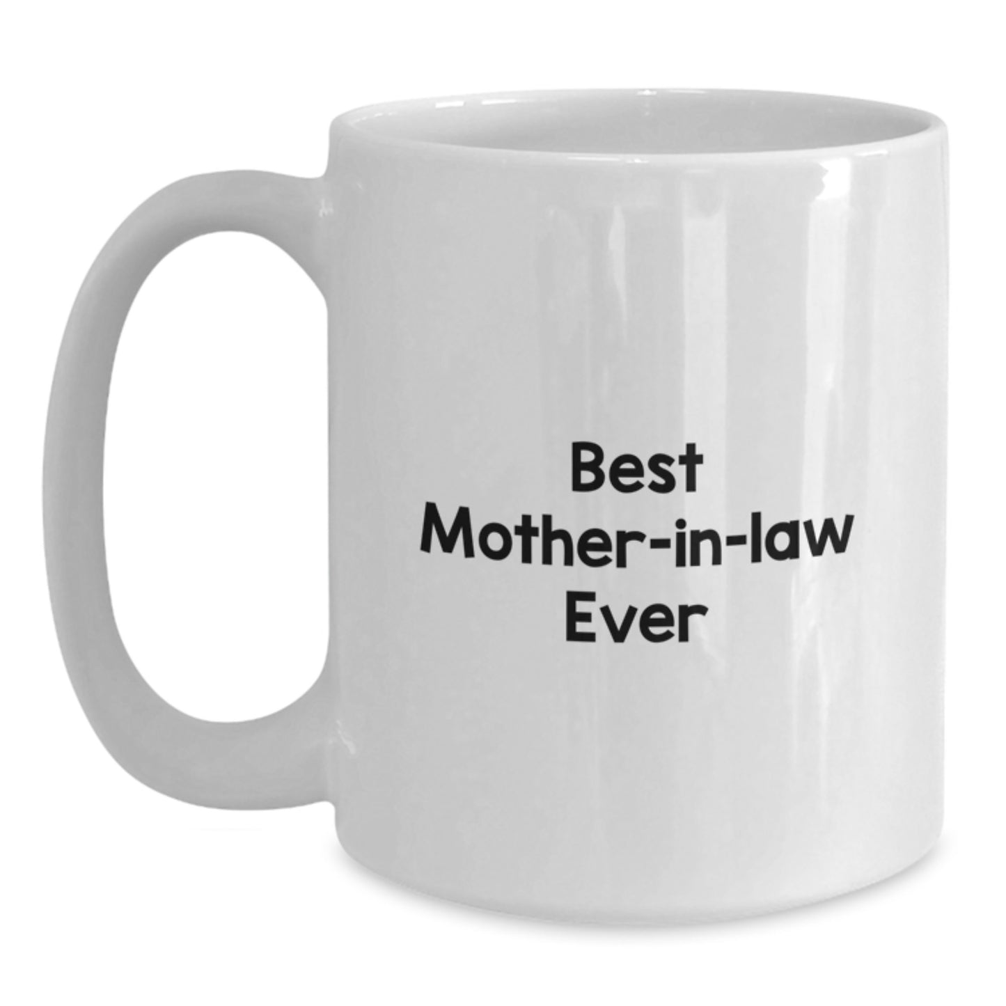 Funny Mom-in-law Gifts for Valentine's, White Coffee Mug with 'Best Mom-in-law Ever' Quote, Gifts from Men to Family - Main