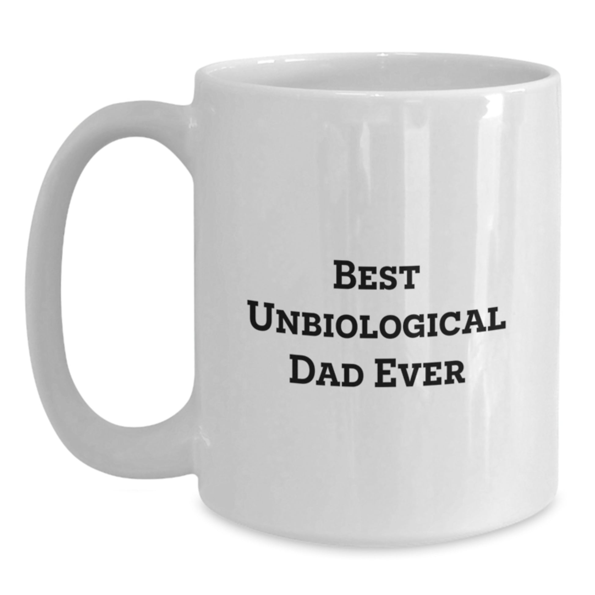 Unbiological Dad Keepsake White Coffee Mug for Him Birthday Gift - Main