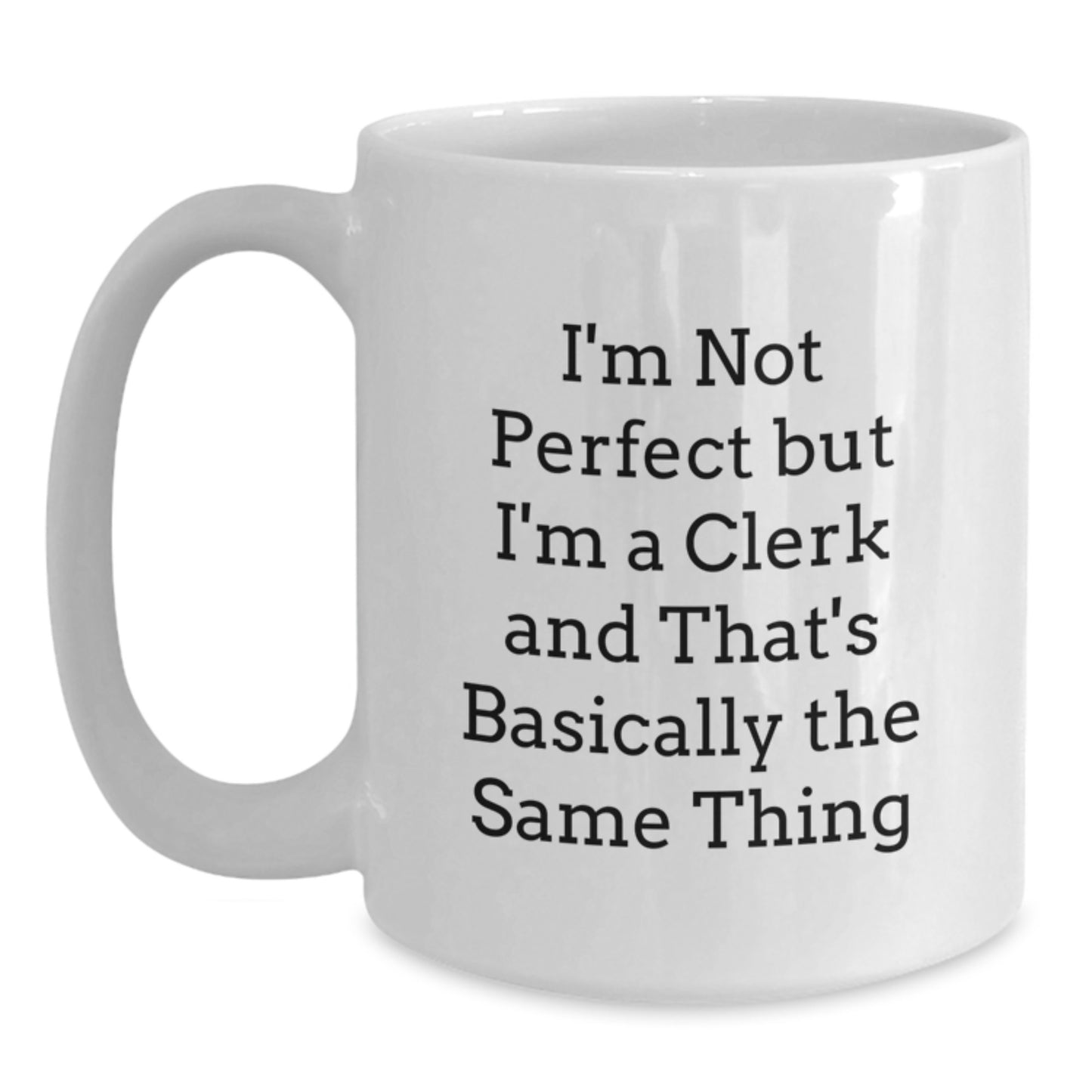 Birthday Gift for Her Clerk White Coffee Mug Present Surprise - Main
