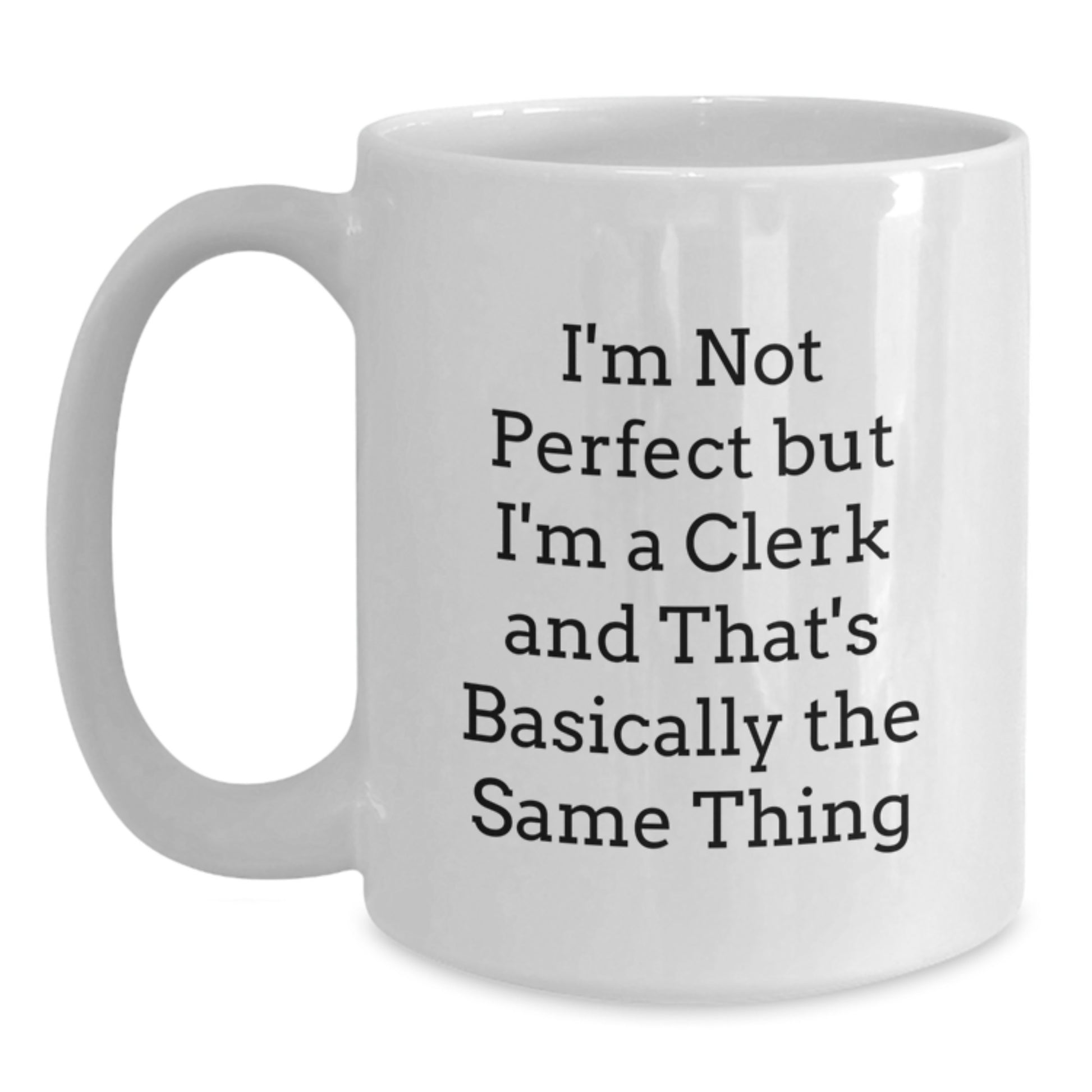 Birthday Gift for Her Clerk White Coffee Mug Present Surprise - Main