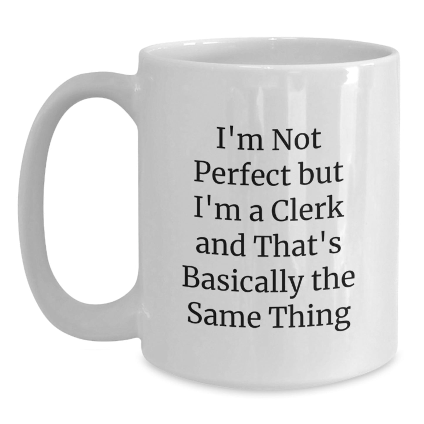 Clerk Keepsake White Coffee Mug for Him Birthday Gift - Main