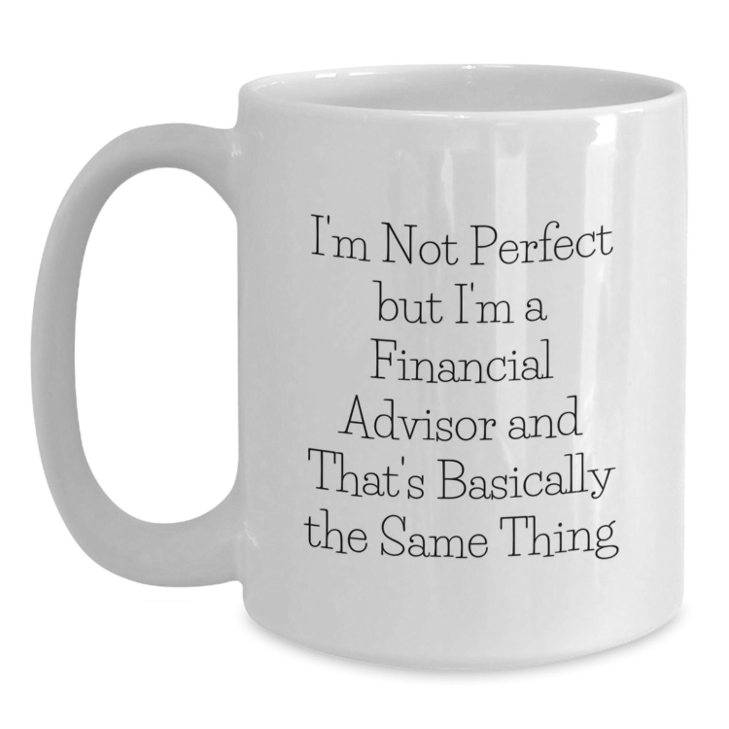 Financial Advisor Keepsake White Coffee Mug for Him Birthday Gift - Main
