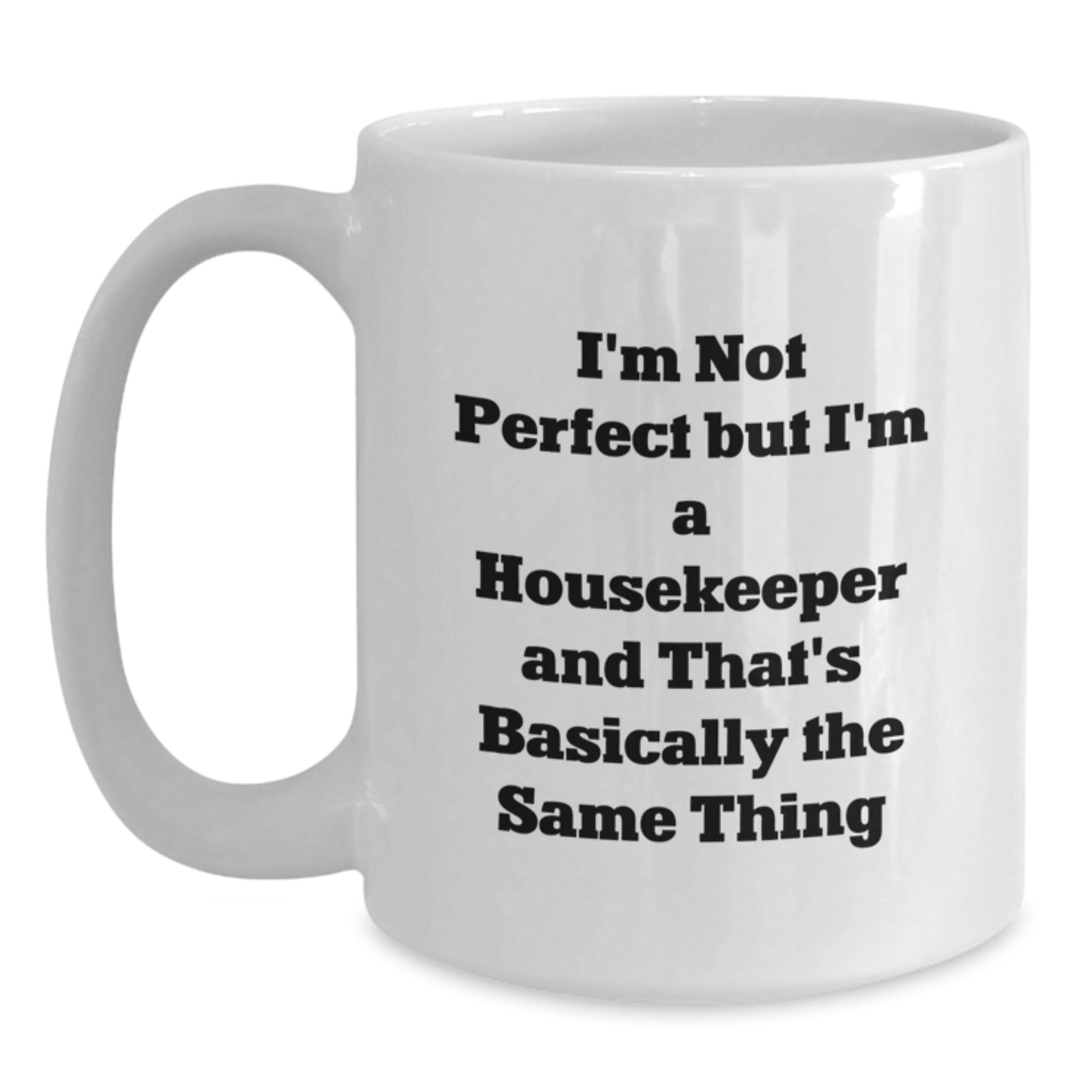 Housekeeper Keepsake White Coffee Mug Birthday Gift for Him - Main