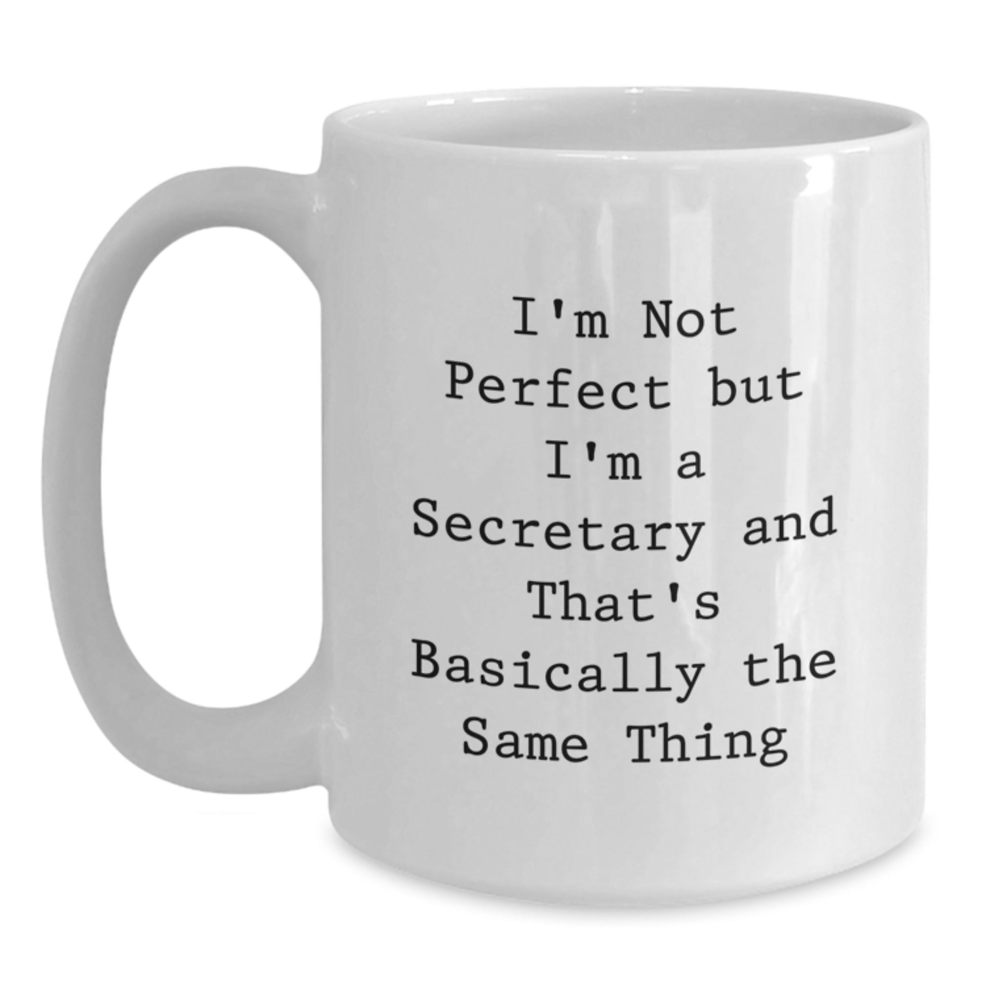 Secretary Keepsake White Ceramic 11oz Coffee Mug for Him Birthday Gift - Main