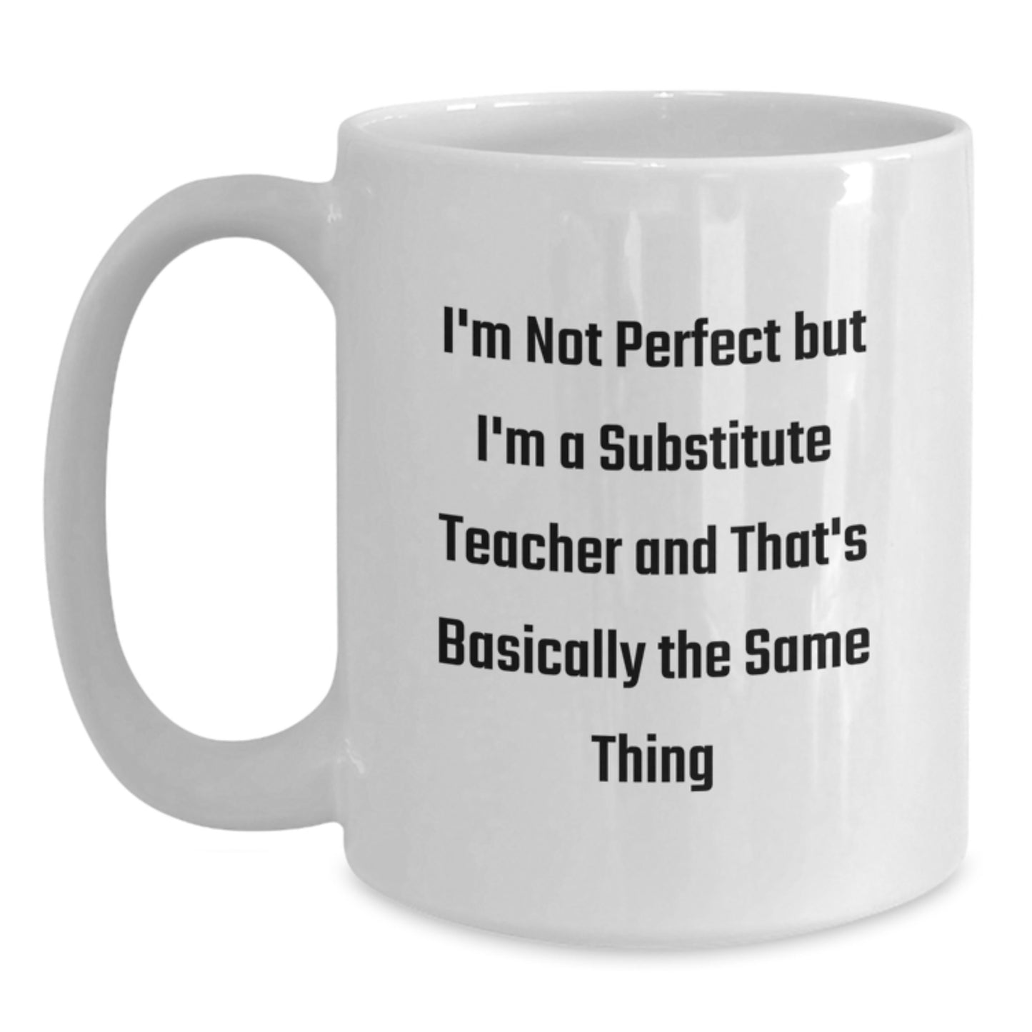 Birthday Gift Substitute Teacher White Coffee Mug for Her Present - Main