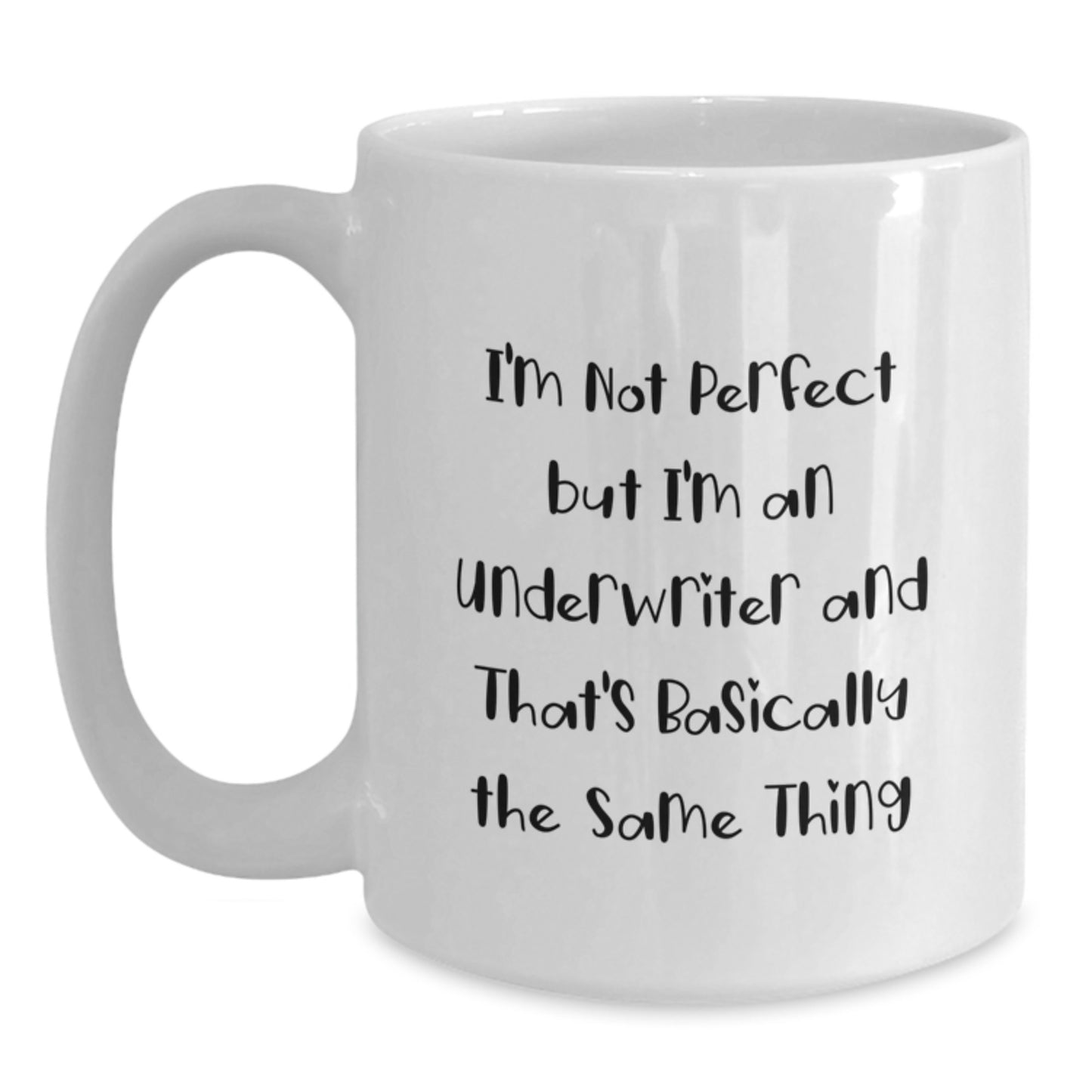 Underwriter White Coffee Mug Idea for Coworkers Birthday Gift - Main
