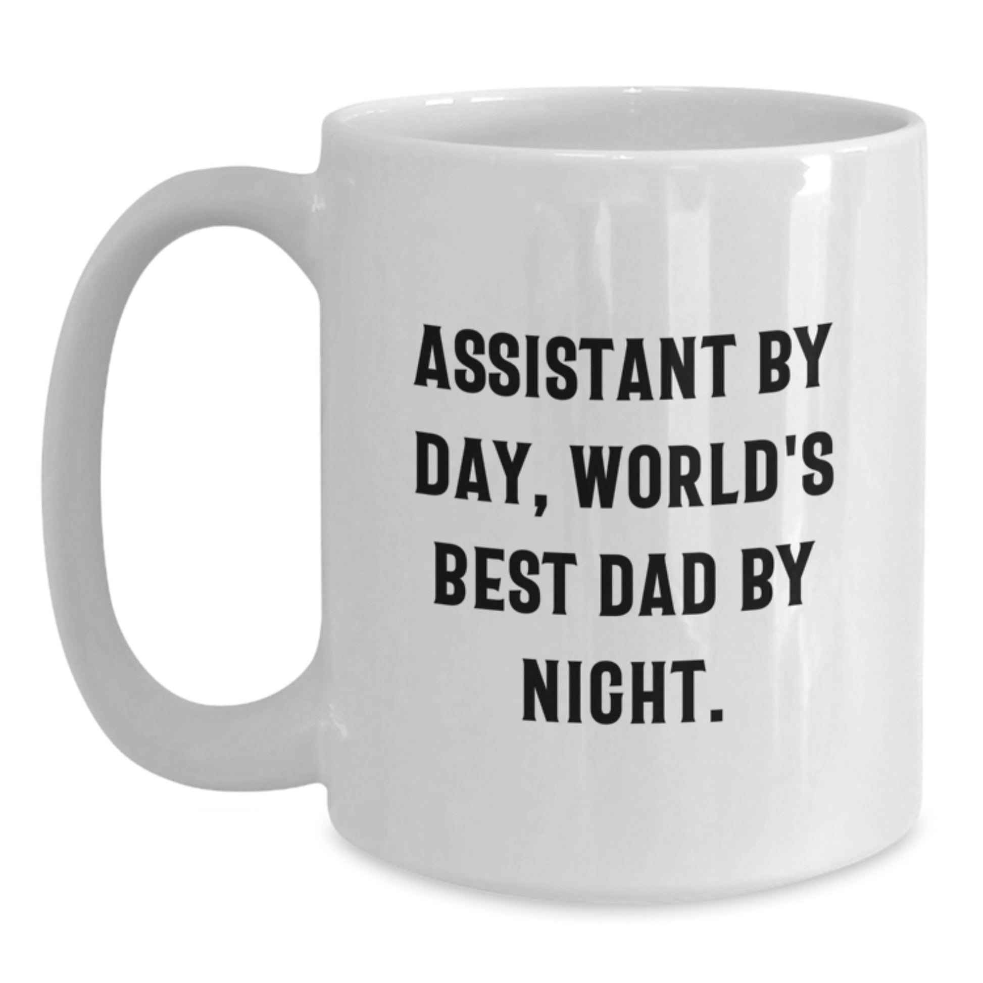 Gift Mug for Him – Assistant By Day, World's Best Dad By Night - Main