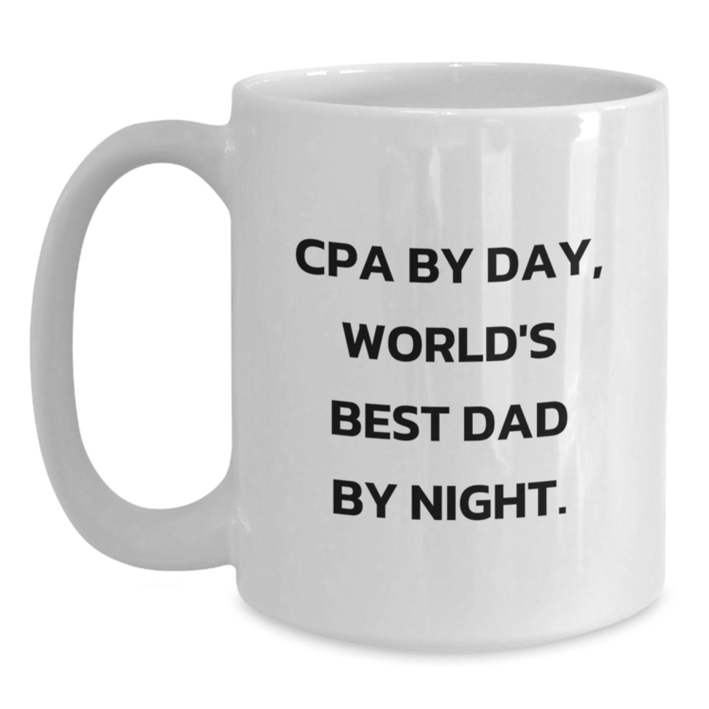 Cpa Mug For Him Birthday Gift Cpa By Day, Best Dad By Night - Main