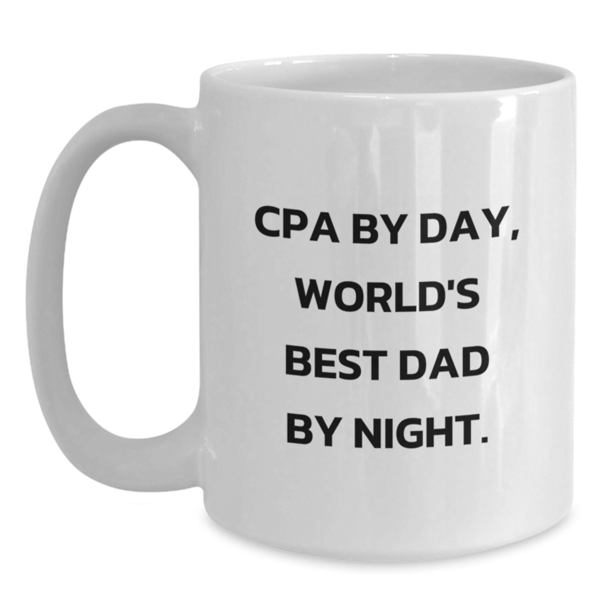 Cpa Mug For Him Birthday Gift Cpa By Day, Best Dad By Night - Main