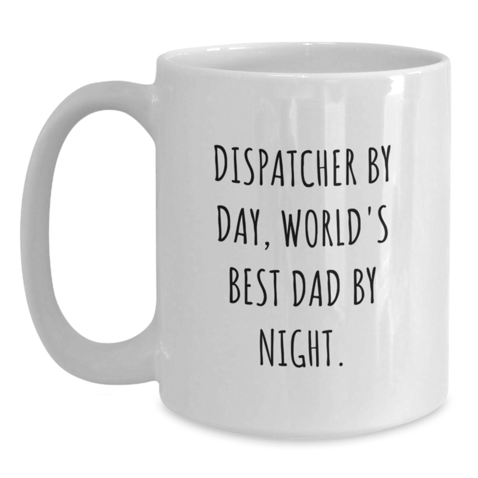 Dispatcher Keepsake Mug for Him Birthday Gift White Ceramic 11oz - Main
