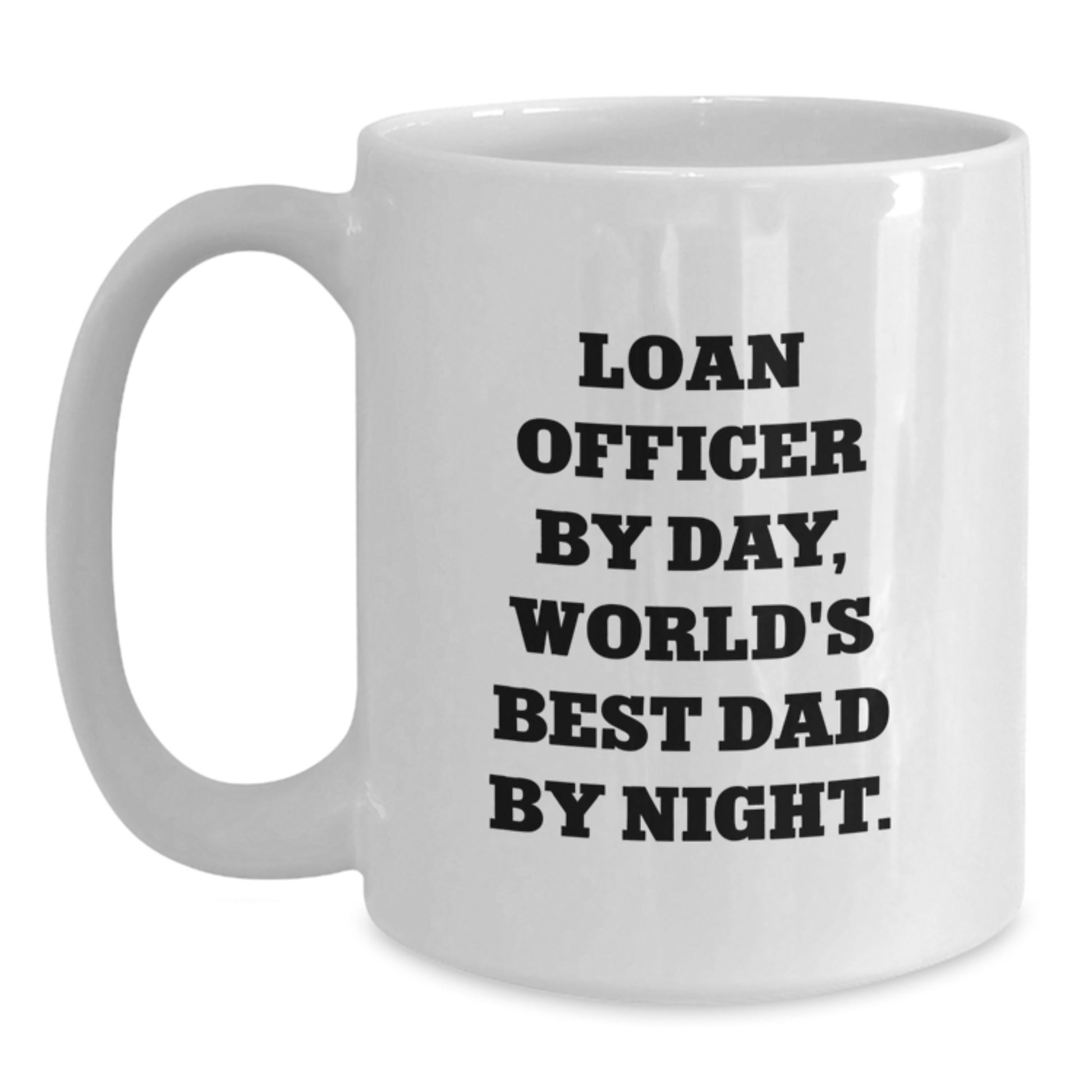 Loan Officer Keepsake Premium Ceramic White Mug for Him Birthday Gift - Main
