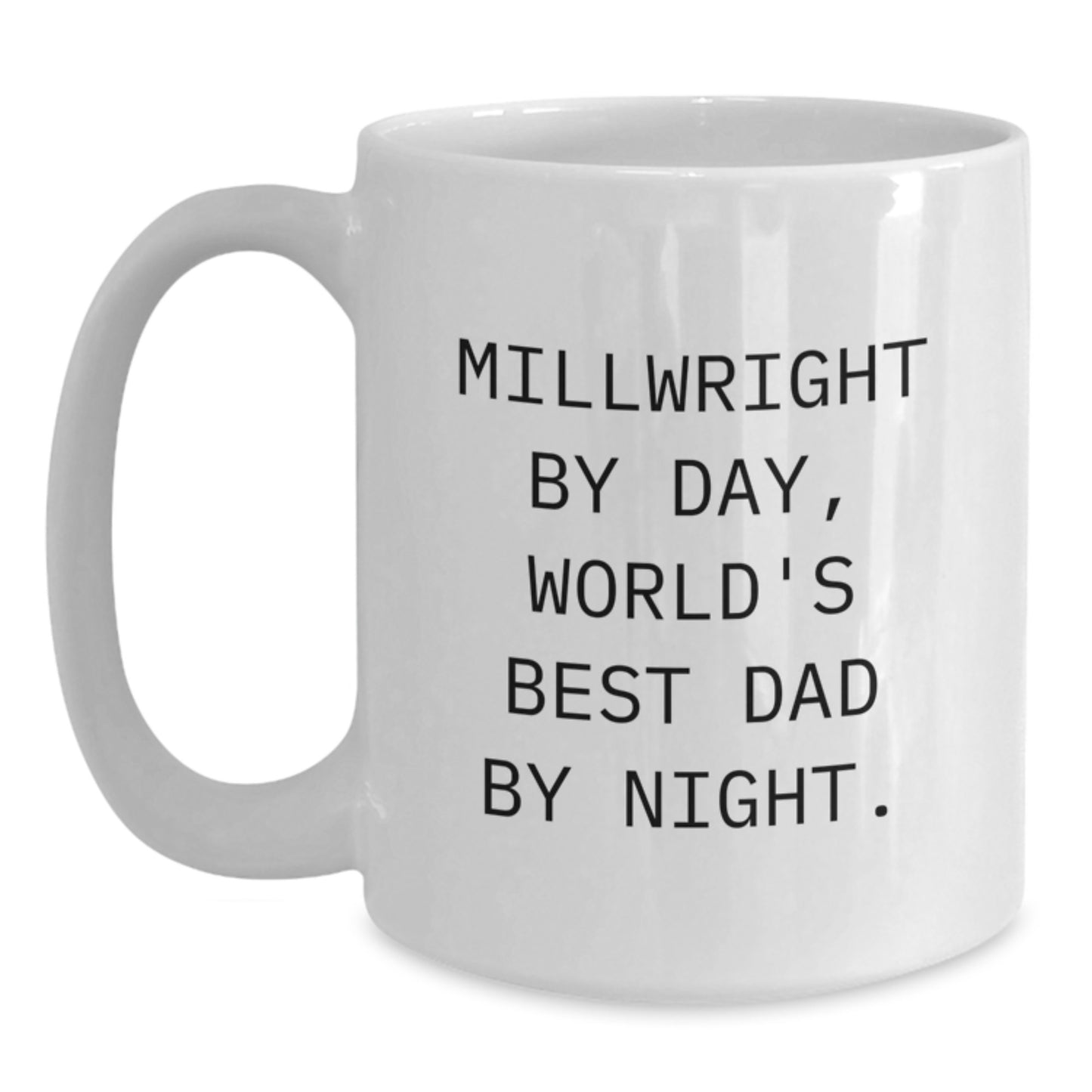 Millwright White Coffee Mug Premium Keepsake Birthday Gift for Him - Main