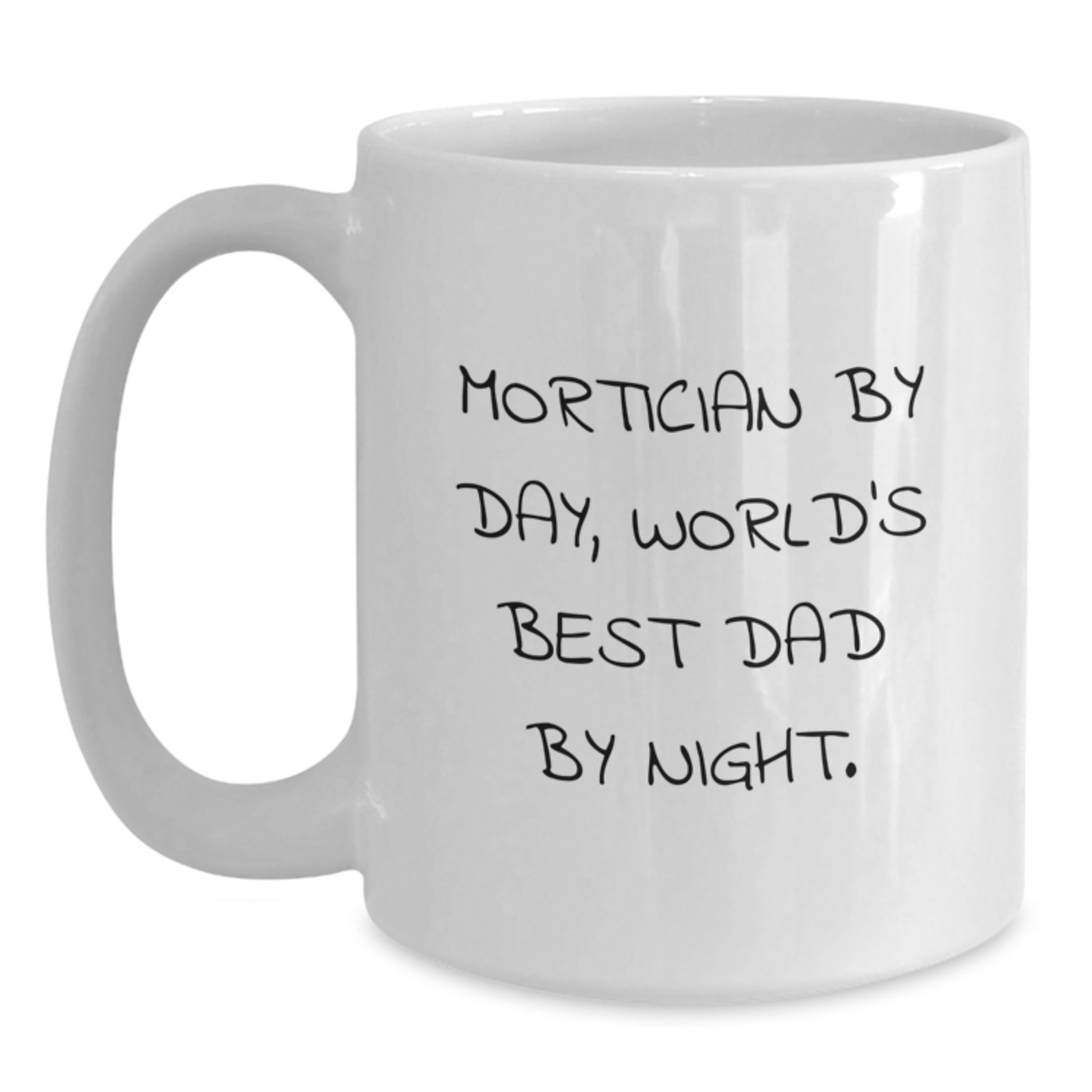 Birthday Gift Mortician By Day, World's Best Dad By Night Mug for Her - Main