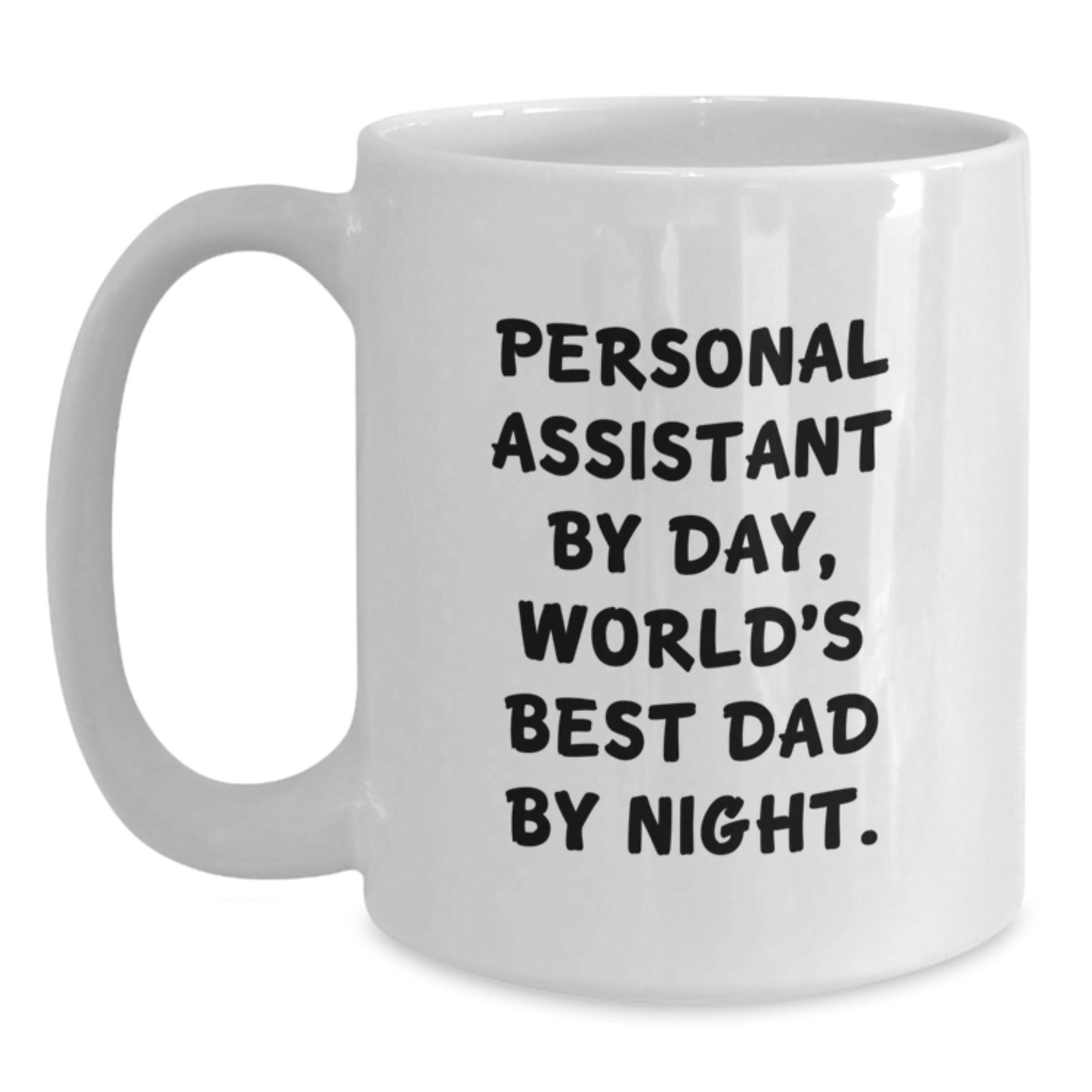 Funny Personal Assistant Gifts - Gifts from Men to Personal Assistants, White Coffee Mug with Funny Quote, Valentine's Unique Gifts for Personal Assistant - Main