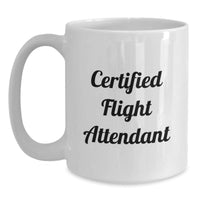 Load image into Gallery viewer, Funny Flight Attendant Gifts from Friends, Coworkers, or Family - White Coffee Mug with Inspirational Quote for Graduation - Main
