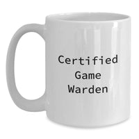 Load image into Gallery viewer, Funny Certified Game Warden Gifts from Family - White Coffee Mug for Game Warden Graduation Unique Gifts - Main
