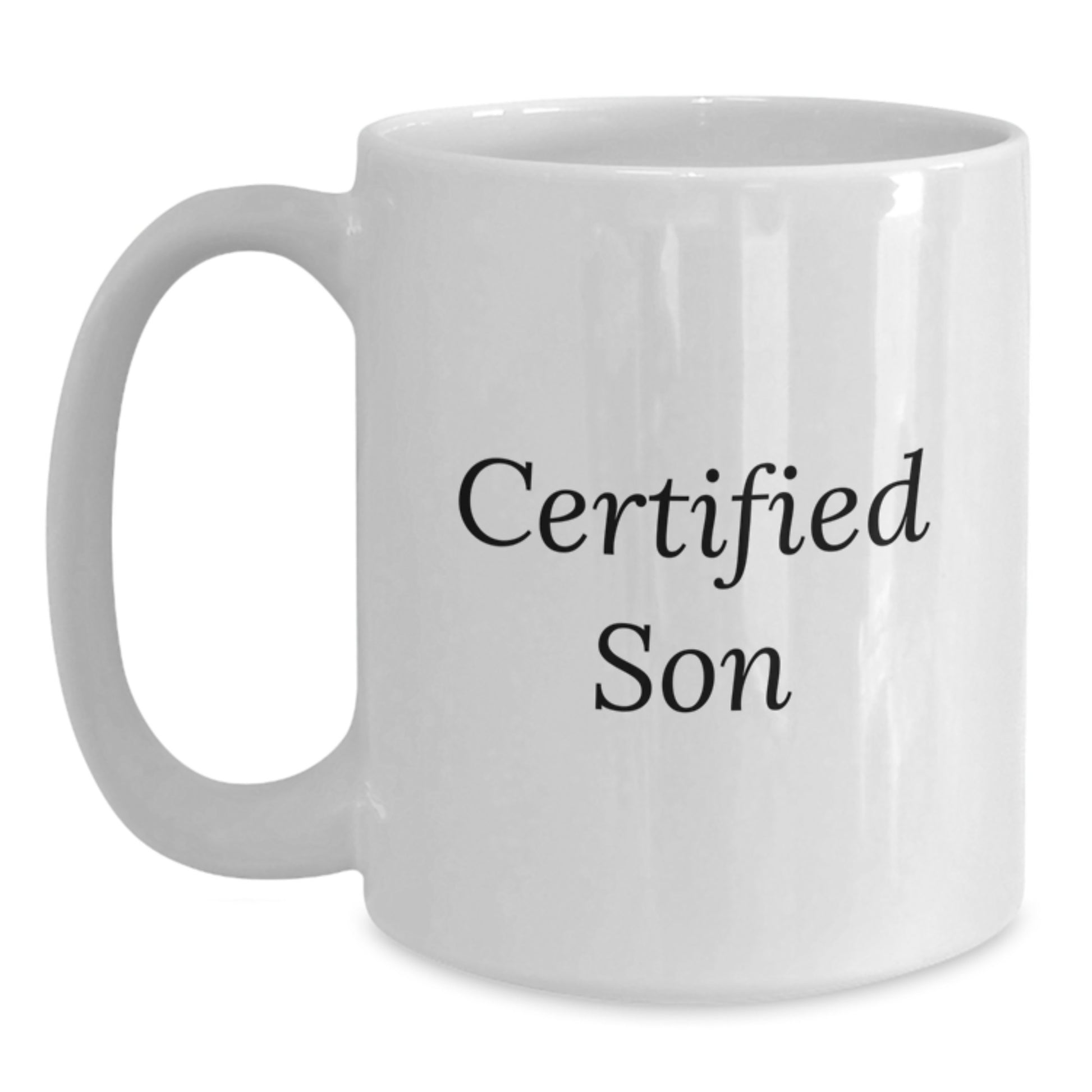 Funny Son Quotes Gifts from Family for Him White Coffee Mug - Birthday Unique Presents - Main