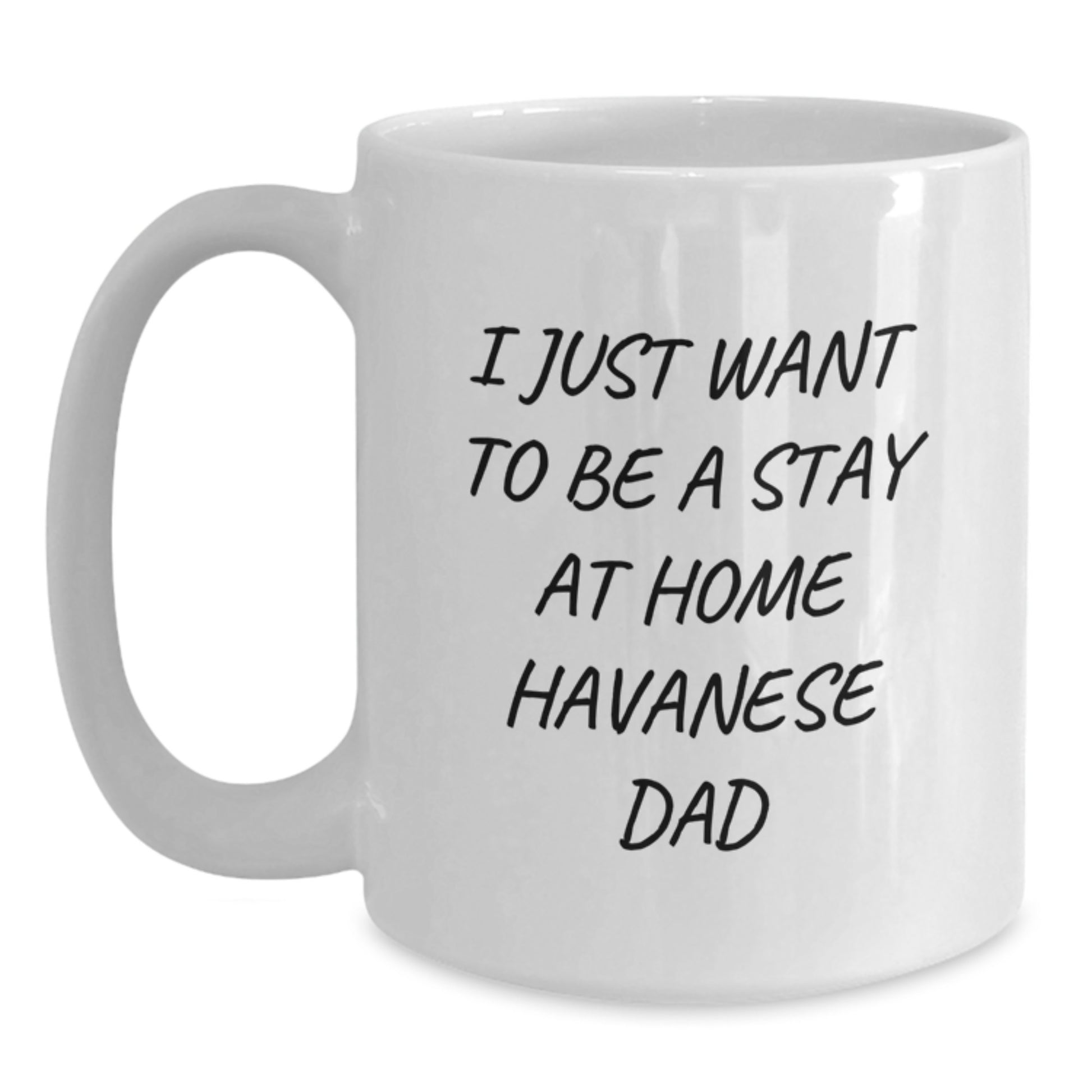 Havanese Dog Lover Gifts from Dad to Havanese Dad, Funny Quote, White Coffee Mug for Havanese Dog, Birthday Unique Gifts - Main
