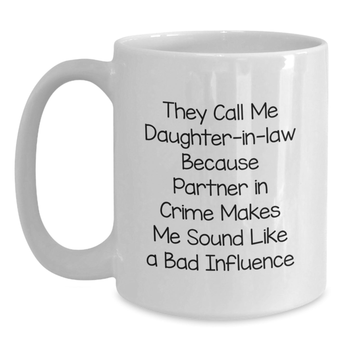 Funny Daughter-in-law Gifts from Family - They Call Me Partner In Crime Mug, White Coffee Mug for Daughter-in-law Birthday Unique Gifts - Main