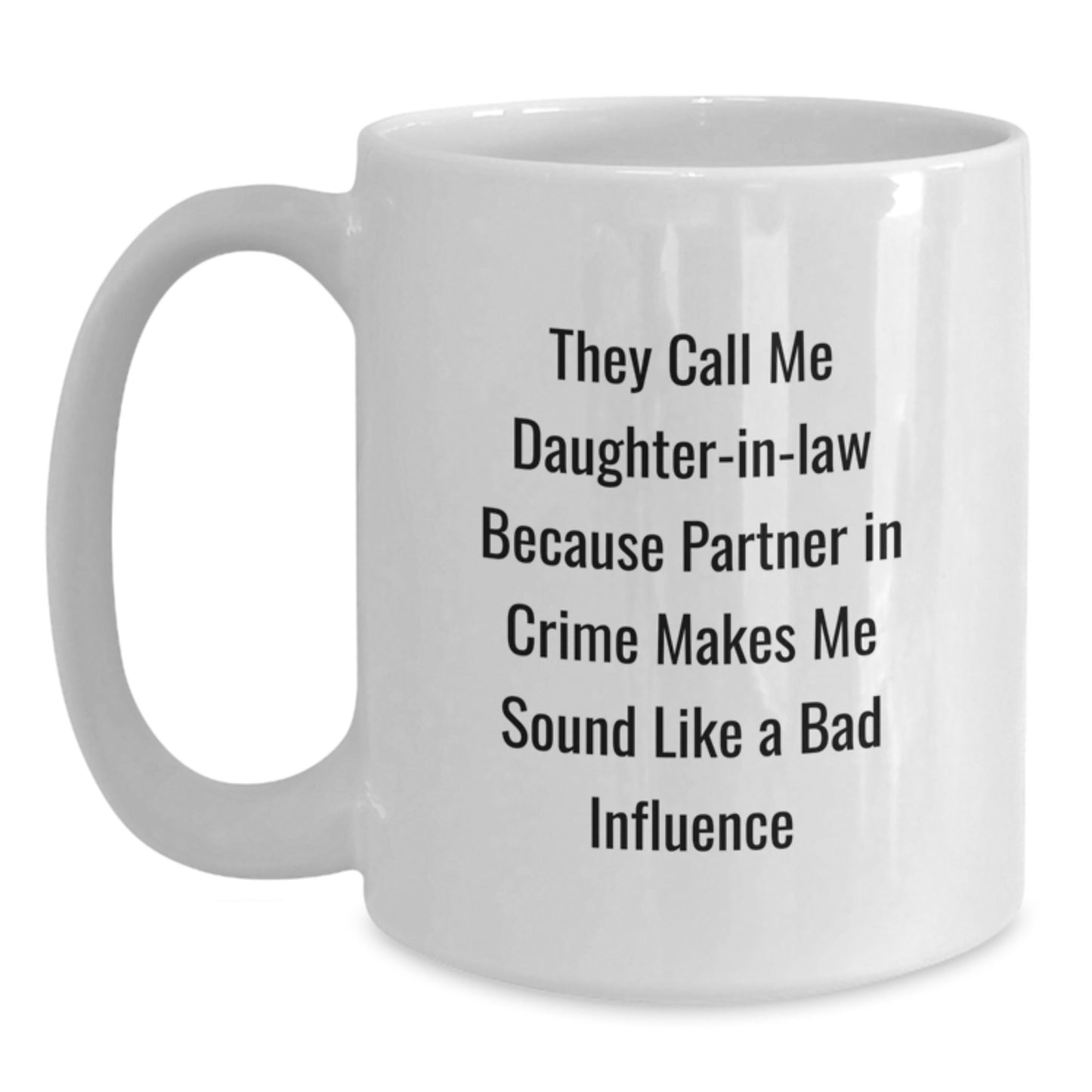 Funny Daughter-in-law Gifts for Her Birthday, White Coffee Mug, Partner In Crime Quote, Gifts from Men, Women, Friends, Coworkers, Family - Main