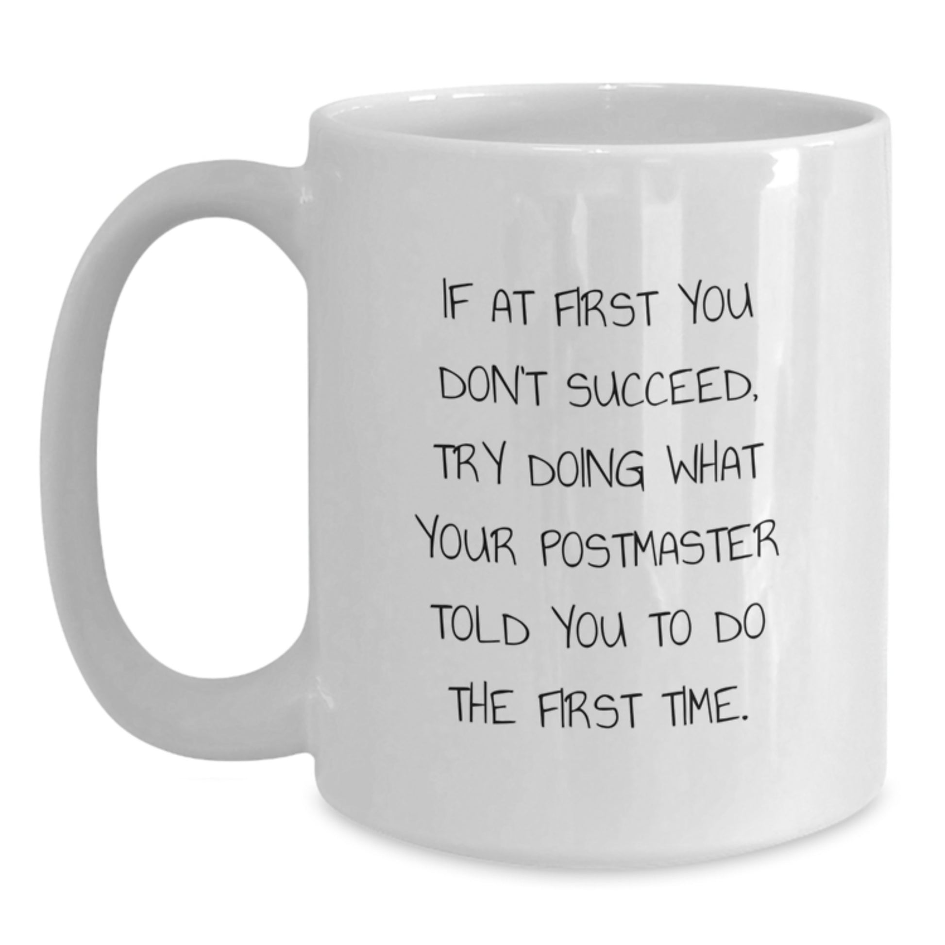 Funny Gifts from Friends Postmaster Quotes White Coffee Mug Birthday Unique Gifts for Postmaster - Main