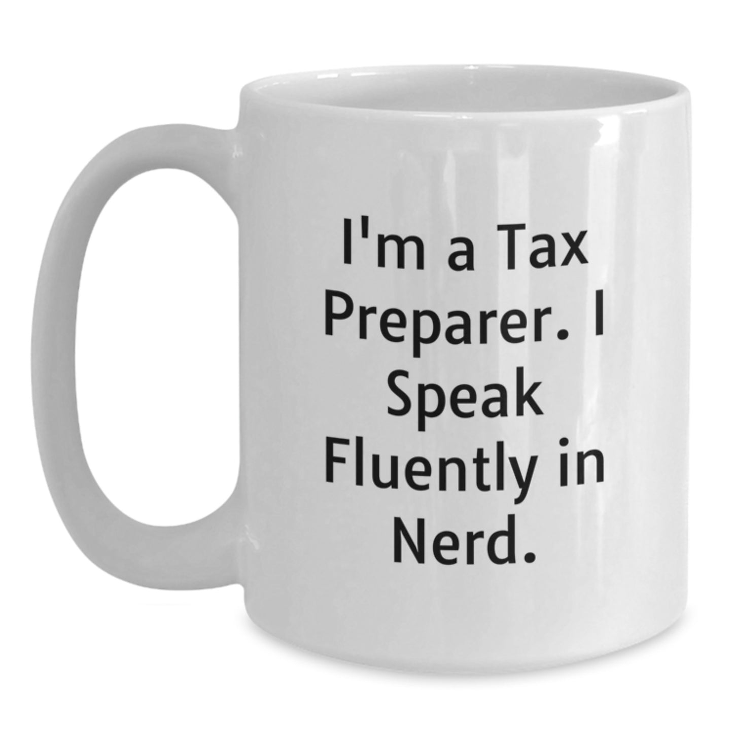 Funny Gifts for Tax Professionals from Friends - I Speak Fluently In genius White Coffee Mug, Graduation Unique Gifts for Her Him - Main