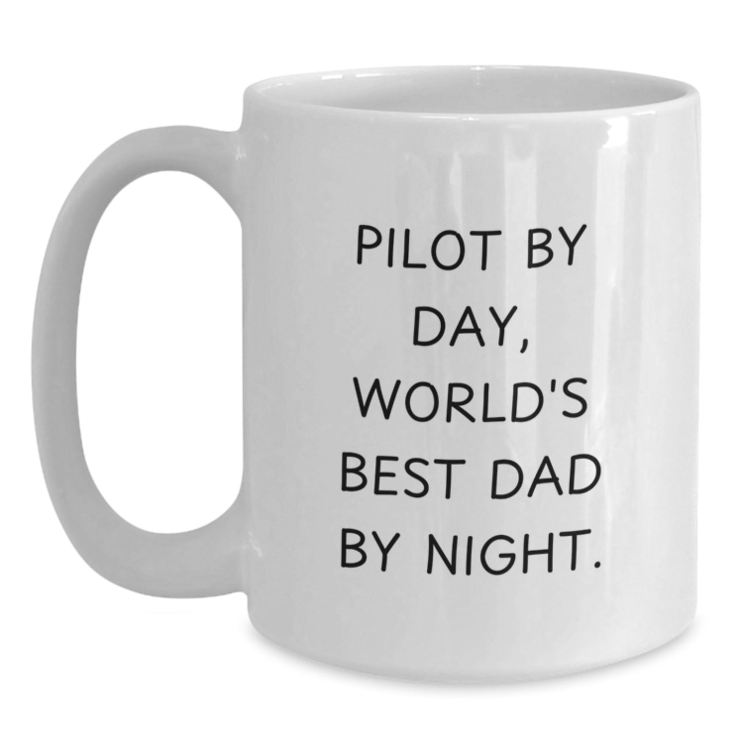Pilot Gifts for Men - Funny Quote White Coffee Mug, Valentine's Unique Gifts from Dad - Main