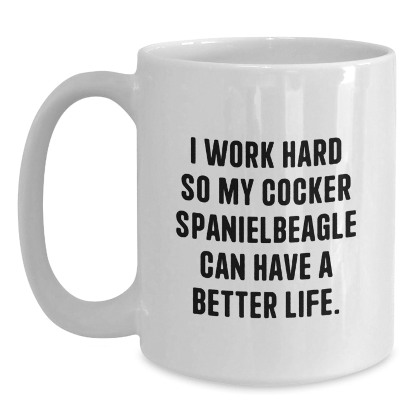 Funny Cocker Spaniel Dog Gifts from Friends for Men with White Coffee Mug - I Work Hard Quote, Birthday Unique Gifts - Main