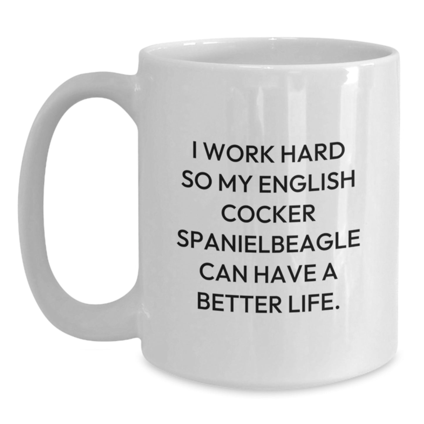 English Cocker Spaniel Dog Lover Gifts from Family, Friends, or Coworkers - Funny Quote White Coffee Mug for Birthday - Main