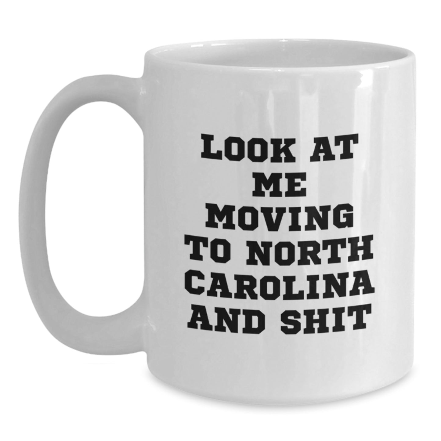 Funny North Carolina White Coffee Mugs for Friends from Tar Heel State Birthday Unique Gifts - Main