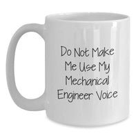 Load image into Gallery viewer, Mechanical Engineer Quotes Funny White Coffee Mug Gifts from Friends for Graduation Unique - Main
