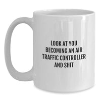 Load image into Gallery viewer, Air Traffic Controller Gifts from Men - Funny Quote White Coffee Mug for Graduation, Unique Gifts for Air Traffic Controller, White Mug with Humorous Quote - Main
