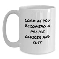 Load image into Gallery viewer, Funny Police Officer White Coffee Mugs Gifts for Men from Friends, Unique Graduation Gifts for Police Officer - Main
