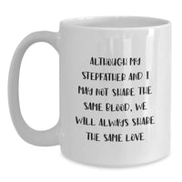 Load image into Gallery viewer, Funny Stepfather Gifts, &#39;Although My Stepfather...&#39; White Coffee Mug, Perfect Birthday Unique Gift for Men from Family - Main
