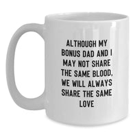 Load image into Gallery viewer, Funny Bonus Dad Quote White Coffee Mug Gifts for Men from Family - Graduation Unique Present - Main
