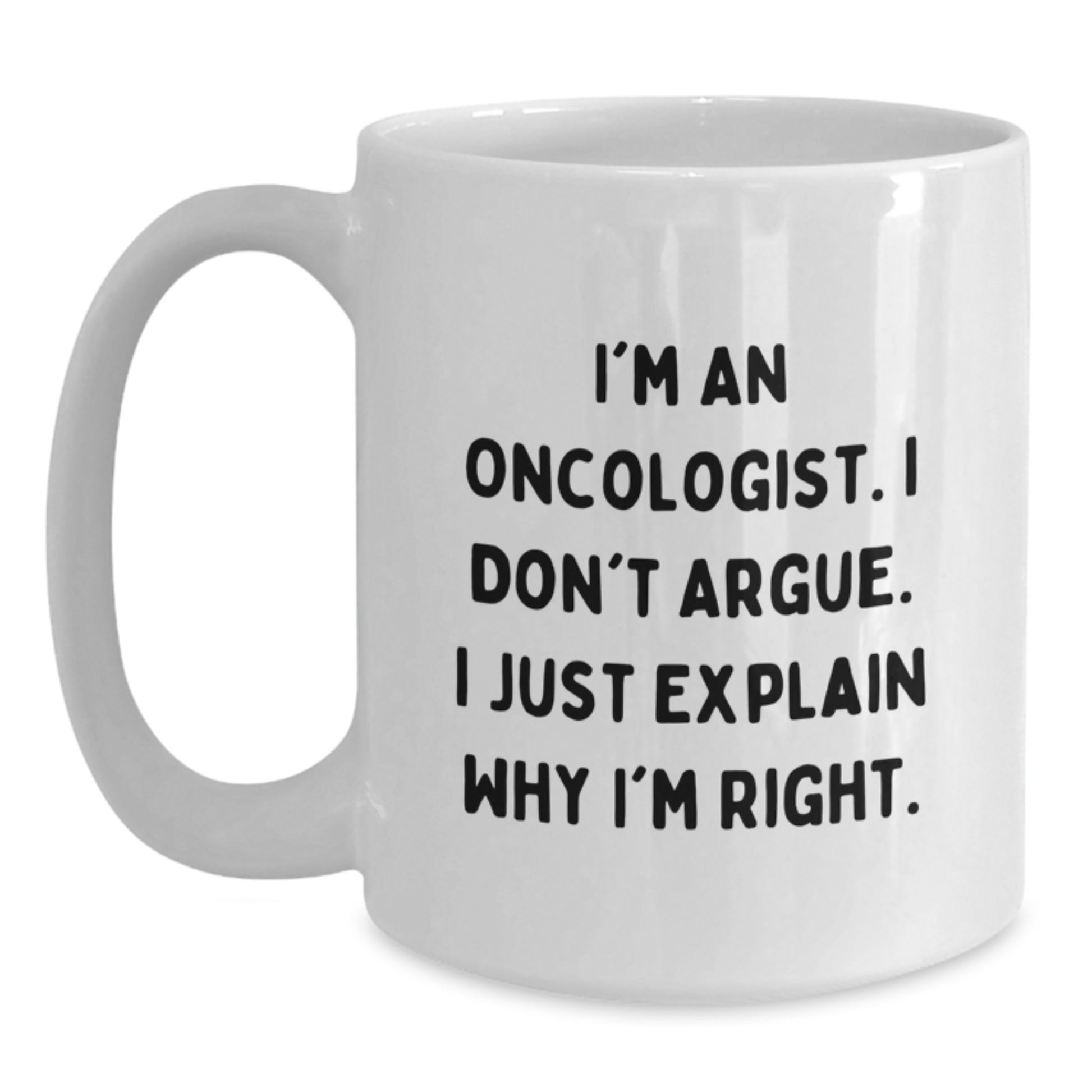 Oncologist Humor Gifts from Friends to Oncologist, Funny White Coffee Mug for Graduation - Main