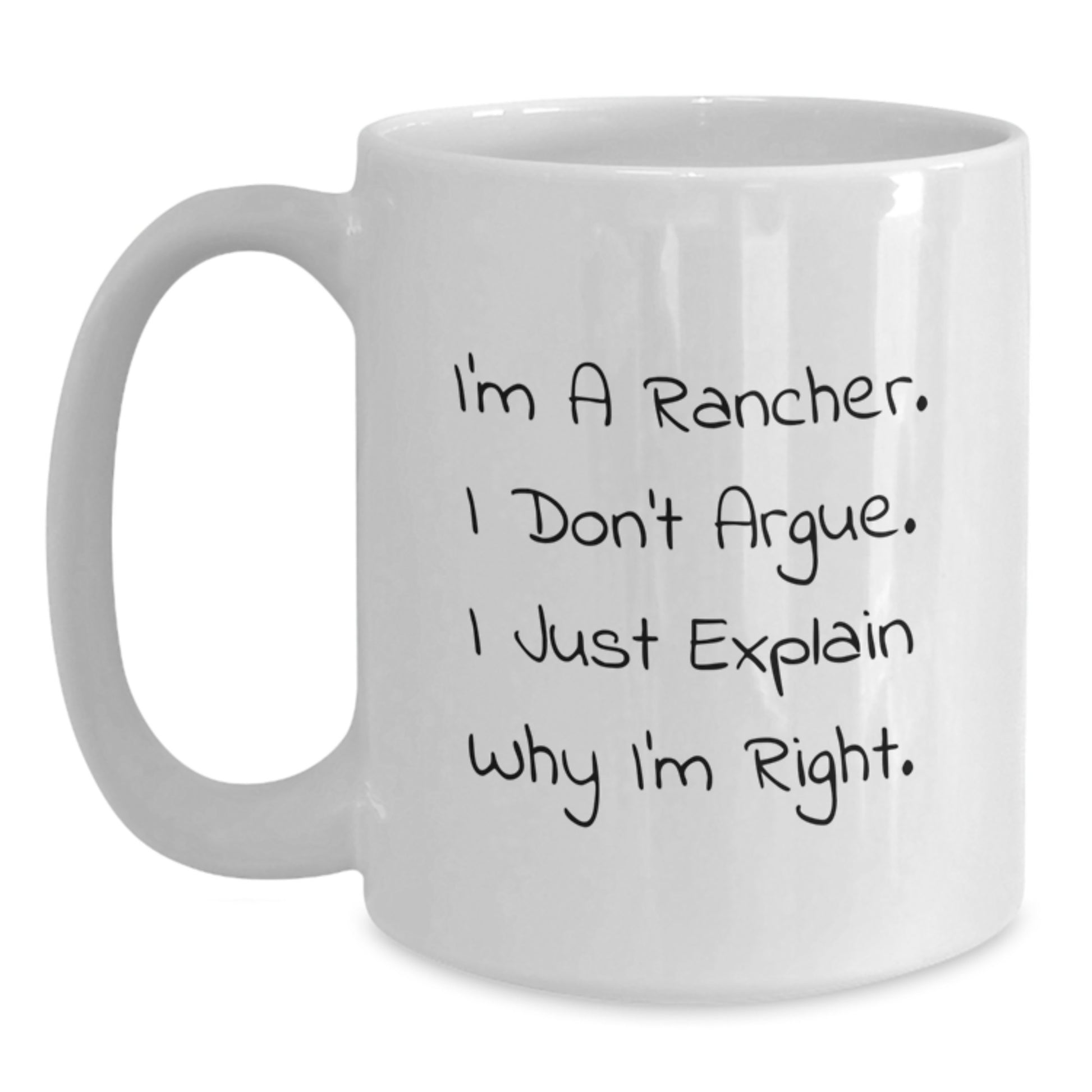 Rancher Humor Gifts from Men to Rancher Friends Unique White Coffee Mug, Funny Gift for Graduation - Main