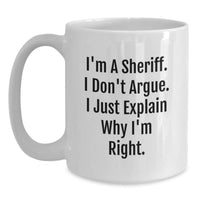 Load image into Gallery viewer, Sheriff White Coffee Mug Funny Quote Gifts from Friends and Family for Graduation - Main
