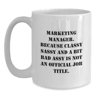 Load image into Gallery viewer, Marketing Manager Gifts Funny Quote White Coffee Mug for Graduation from Friends - Main
