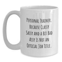 Load image into Gallery viewer, Personal Trainer Funny White Coffee Mug Gifts from Friends to Men&#39;s Unique Graduation Celebration - Main
