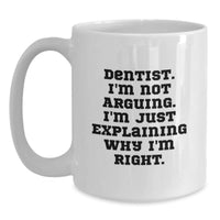 Load image into Gallery viewer, Funny Dentist Mug, Gifts from Friends, Gifts for Dentist, Birthday Unique - Main

