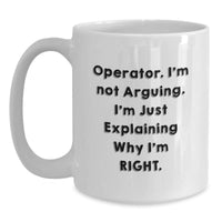 Load image into Gallery viewer, Operator Gifts Funny White Coffee Mug, Gifts from Family to Operator, Operator's Graduation Unique Gifts - Main
