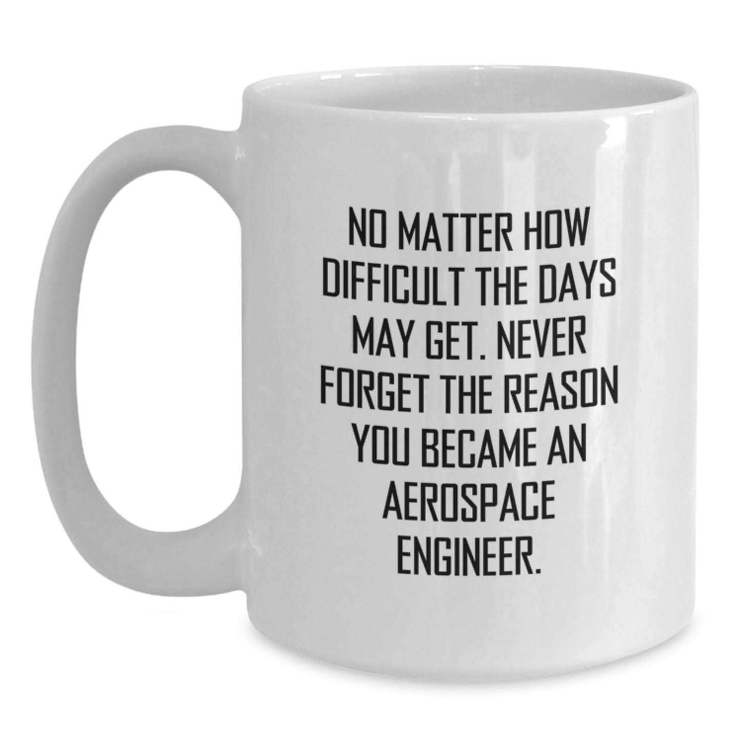 Aerospace Engineer Inspirational Gifts for Men - White Coffee Mugs from Friends - Christmas Unique Presents - Main