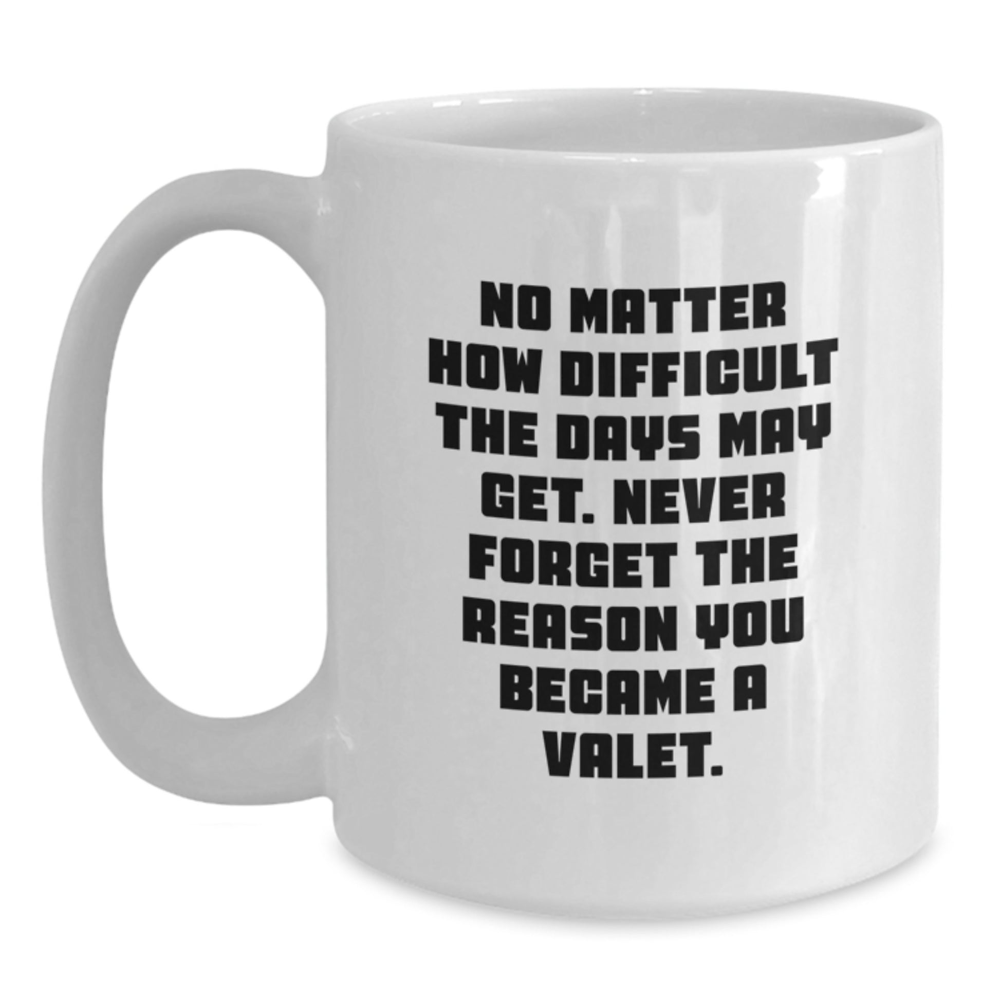 Valet Unique Gifts from Men to Friends - White Coffee Mug for Christmas Morning - Main