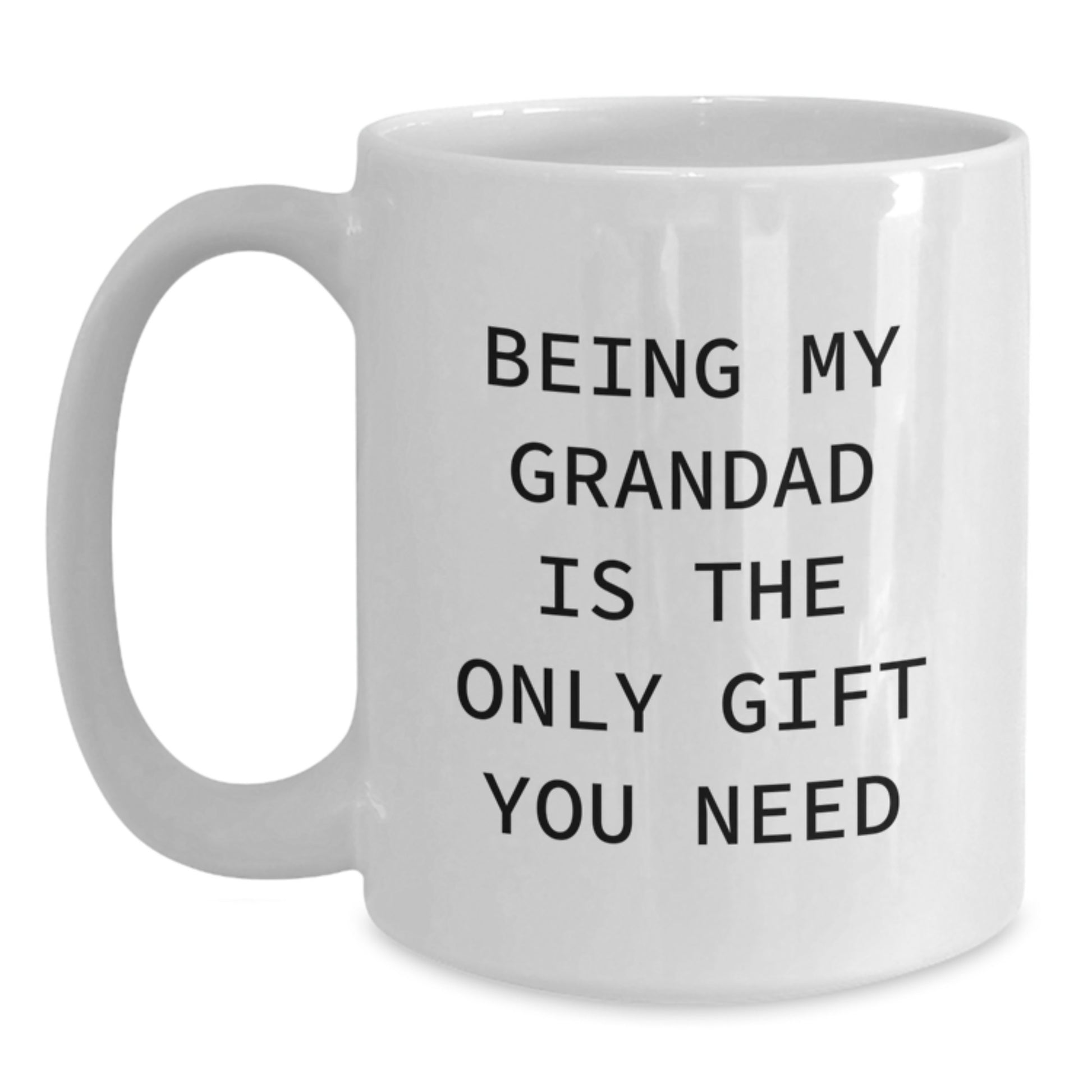 Funny Grandad Gifts from Men for Him, Unique White Coffee Mug for Christmas, Being My Grandad Is The Only Gift You Need - Main